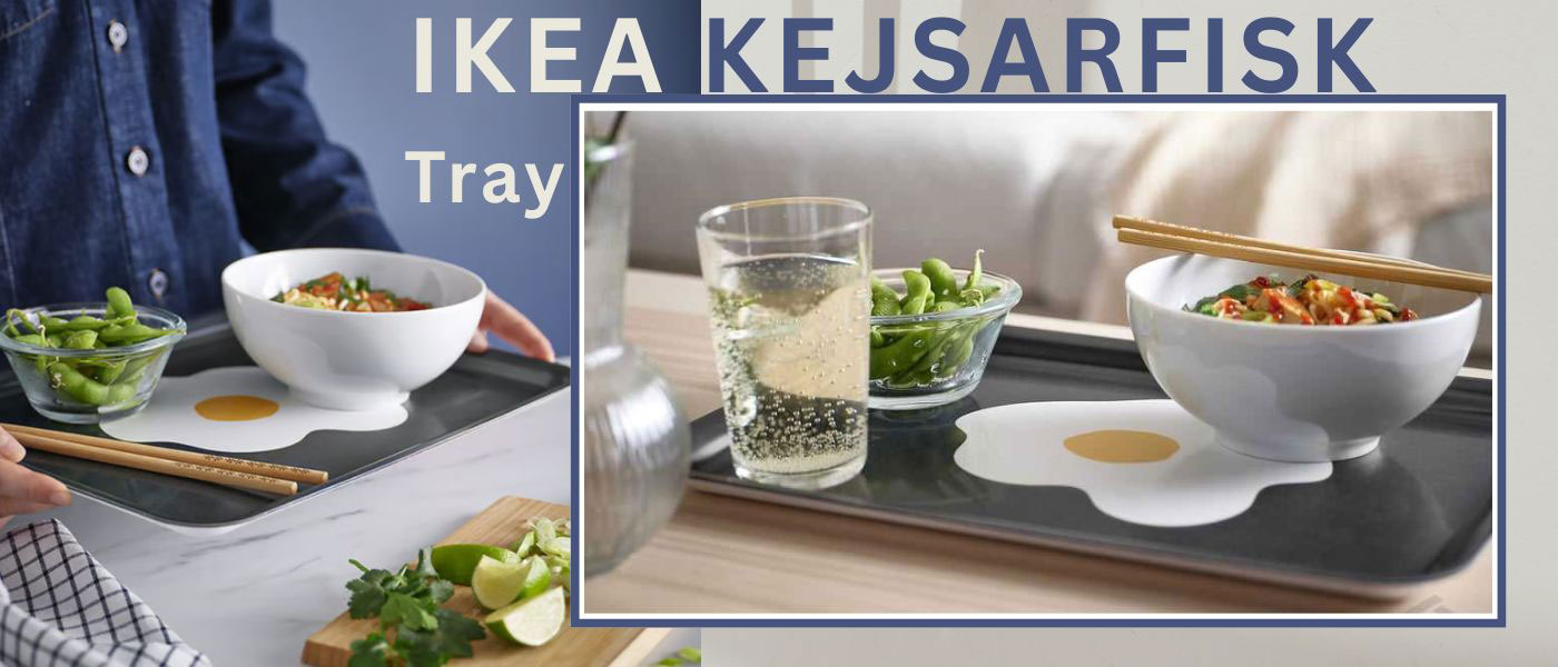 سینی ایکیا مدل IKEA KEJSARFISK